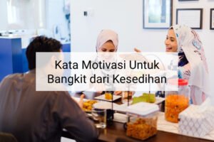 Motivasi untuk Bangkit Setelah Kalah: Menemukan Kekuatan dalam Kegagalan