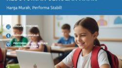 Panduan Memilih Laptop Chromebook untuk Kebutuhan Sekolah Anak dengan Harga Murah namun Tetap Memiliki Performa yang Cukup Stabil