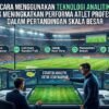 Cara Menggunakan Teknologi Analitik Untuk Meningkatkan Performa Atlet Profesional Dalam Pertandingan Skala Besar